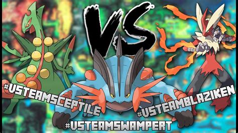 sceptile vs blaziken vs swampert.